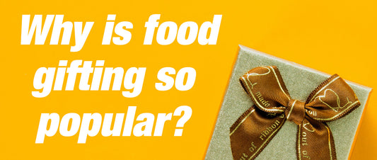 Why are food gifts so popular?